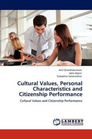 Cover of Cultural Values, Personal Characteristics and Citizenship Performance