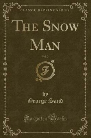 Cover of The Snow Man, Vol. 2 (Classic Reprint)