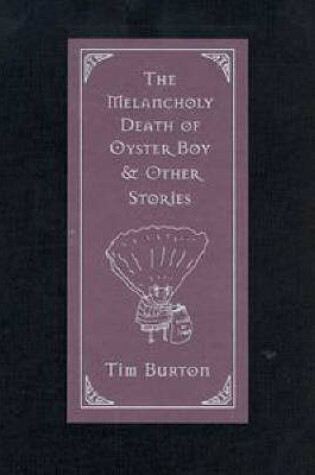 Cover of The Melancholy Death of Oyster Boy