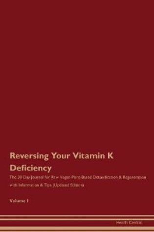 Cover of Reversing Your Vitamin K Deficiency