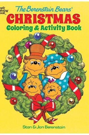 Cover of The Berenstain Bears' Christmas Coloring and Activity Book