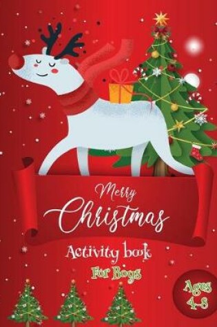 Cover of Merry Christmas Activity Book For Boys Ages 4-8