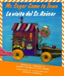 Book cover for La Visita del Sr. Azucar / Mr. Sugar Came to Town