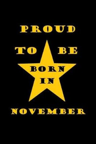 Cover of Proud to be born in November