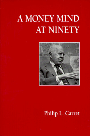 Cover of A Money Mine at Ninety