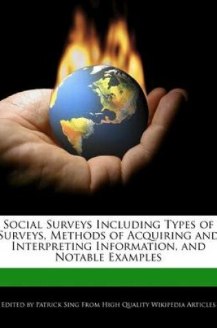 Cover of Social Surveys Including Types of Surveys, Methods of Acquiring and Interpreting Information, and Notable Examples