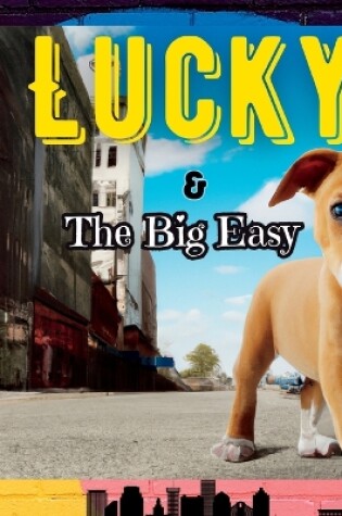 Cover of Lucky & The Big Easy