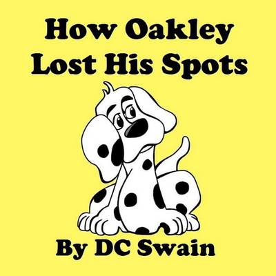 Book cover for How Oakley Lost His Spots