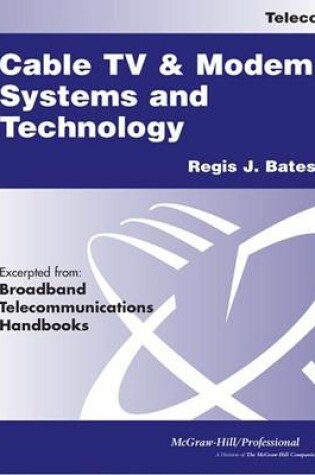 Cover of Cable TV Systems and Modem Systems and Technology