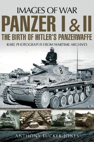 Cover of Panzer I and II: The Birth of Hitler's Panzerwaffe