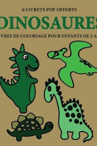 Cover of Livres de coloriage pour enfants de 2 ans (Dinosaures)