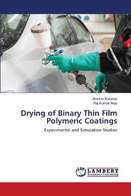 Book cover for Drying of Binary Thin Film Polymeric Coatings