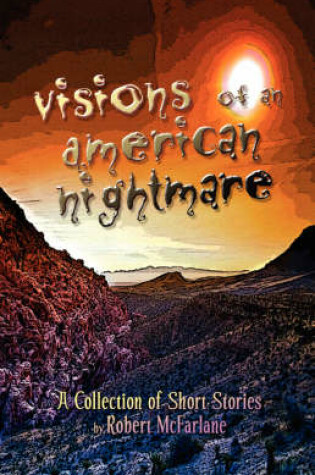 Cover of Visions of an American Nightmare