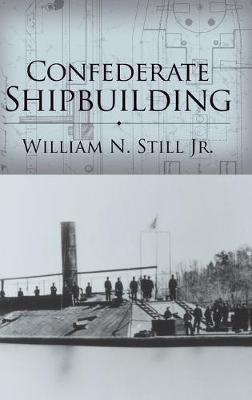 Cover of Confederate Shipbuilding