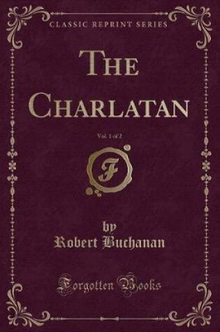 Cover of The Charlatan, Vol. 1 of 2 (Classic Reprint)