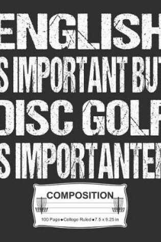 Cover of English Is Important But Disc Golf Is Importanter Composition