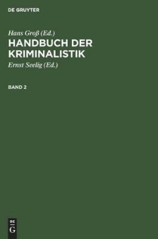 Cover of Handbuch Der Kriminalistik. Band 2