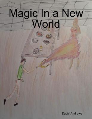 Book cover for Magic In a New World