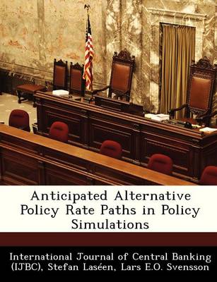 Book cover for Anticipated Alternative Policy Rate Paths in Policy Simulations