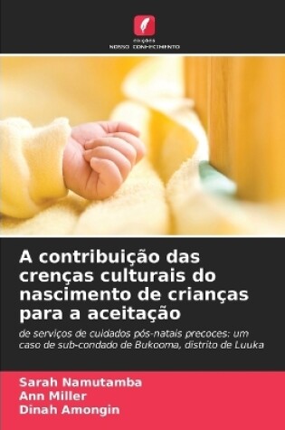 Cover of A contribuição das crenças culturais do nascimento de crianças para a aceitação