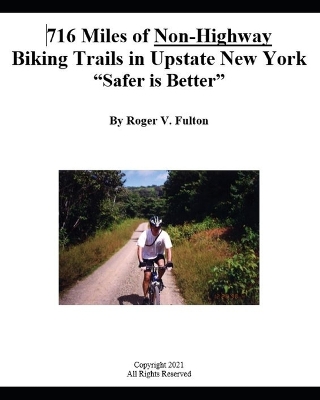 Book cover for 716 Miles of Non-Highway Biking Trails in Upstate New York