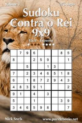 Book cover for Sudoku Contra o Rei 9x9 - Fácil ao Extremo - Volume 1 - 276 Jogos