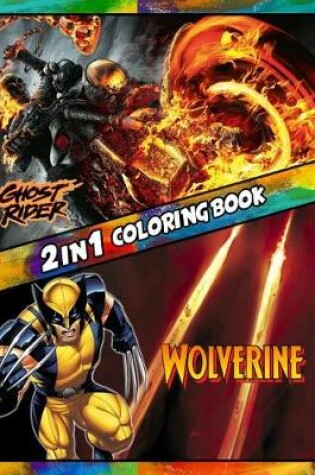 Cover of 2 in 1 Coloring Book Ghost Rider and Wolverine