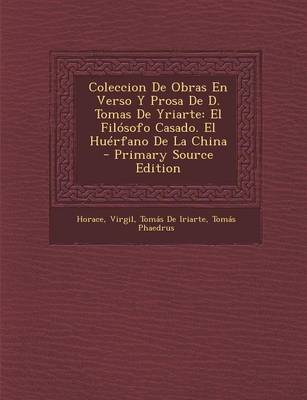 Book cover for Coleccion de Obras En Verso y Prosa de D. Tomas de Yriarte
