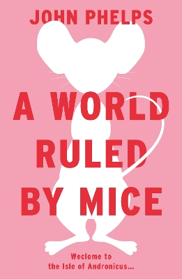 Book cover for A World Ruled by Mice