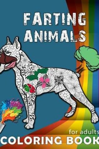 Cover of Farting Animals Coloring Book for Adults