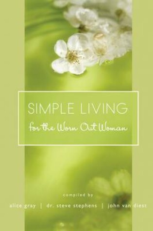 Cover of Simple Living for the Worn Out Woman