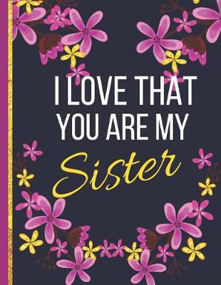 Book cover for I Love That You Are Sister