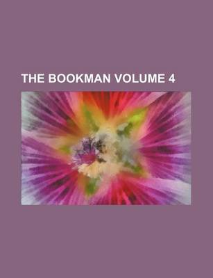 Book cover for The Bookman Volume 4