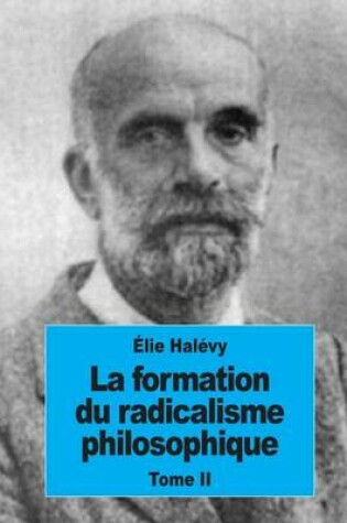 Cover of La Formation Du Radicalisme Philosophique