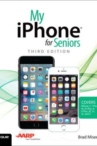 Cover of My iPhone for Seniors (Covers iPhone 7/7 Plus and other models running iOS 10)