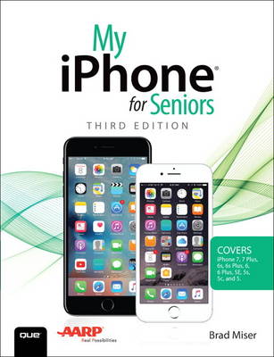 Book cover for My iPhone for Seniors (Covers iPhone 7/7 Plus and other models running iOS 10)