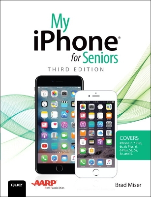 Book cover for My iPhone for Seniors (Covers iPhone 7/7 Plus and other models running iOS 10)