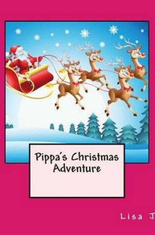 Cover of Pippa's Christmas Adventure