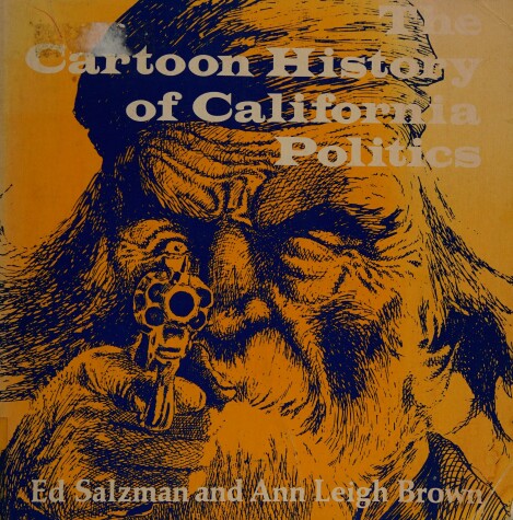 Book cover for The Cartoon History of California Politics