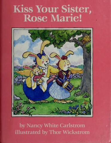 Book cover for Kiss Your Sister, Rose Marie!