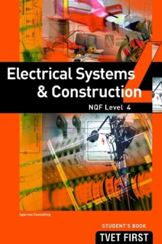 Cover of Electrical Systems & Construction NQF4 Student's Book