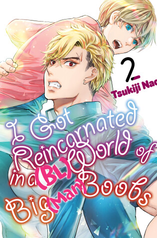 Cover of I Got Reincarnated in a (BL) World of Big (Man) Boobs 2