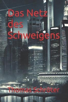 Book cover for Das Netz des Schweigens