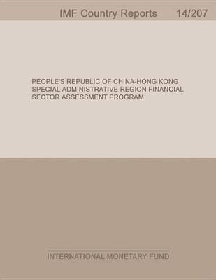 Book cover for People S Republic of China-Hong Kong Special Administrative Region: Financial Sector Assessment Program-Basel Core Principles for Effective Banking Supervision-Detailed Assessment of Observance