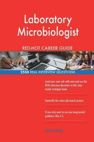 Cover of Laboratory Microbiologist RED-HOT Career Guide; 2558 REAL Interview Questions