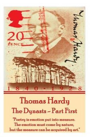 Cover of Thomas Hardy - The Dynasts - Part First