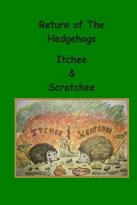 Book cover for Return of the Hedgehogs Itchee & Scratchee