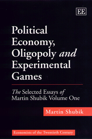 Cover of Political Economy, Oligopoly and Experimental Games