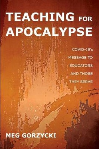 Cover of Teaching for Apocalypse