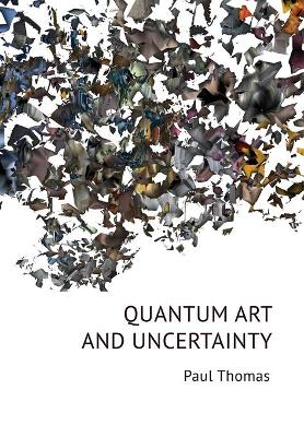 Book cover for Quantum Art & Uncertainty